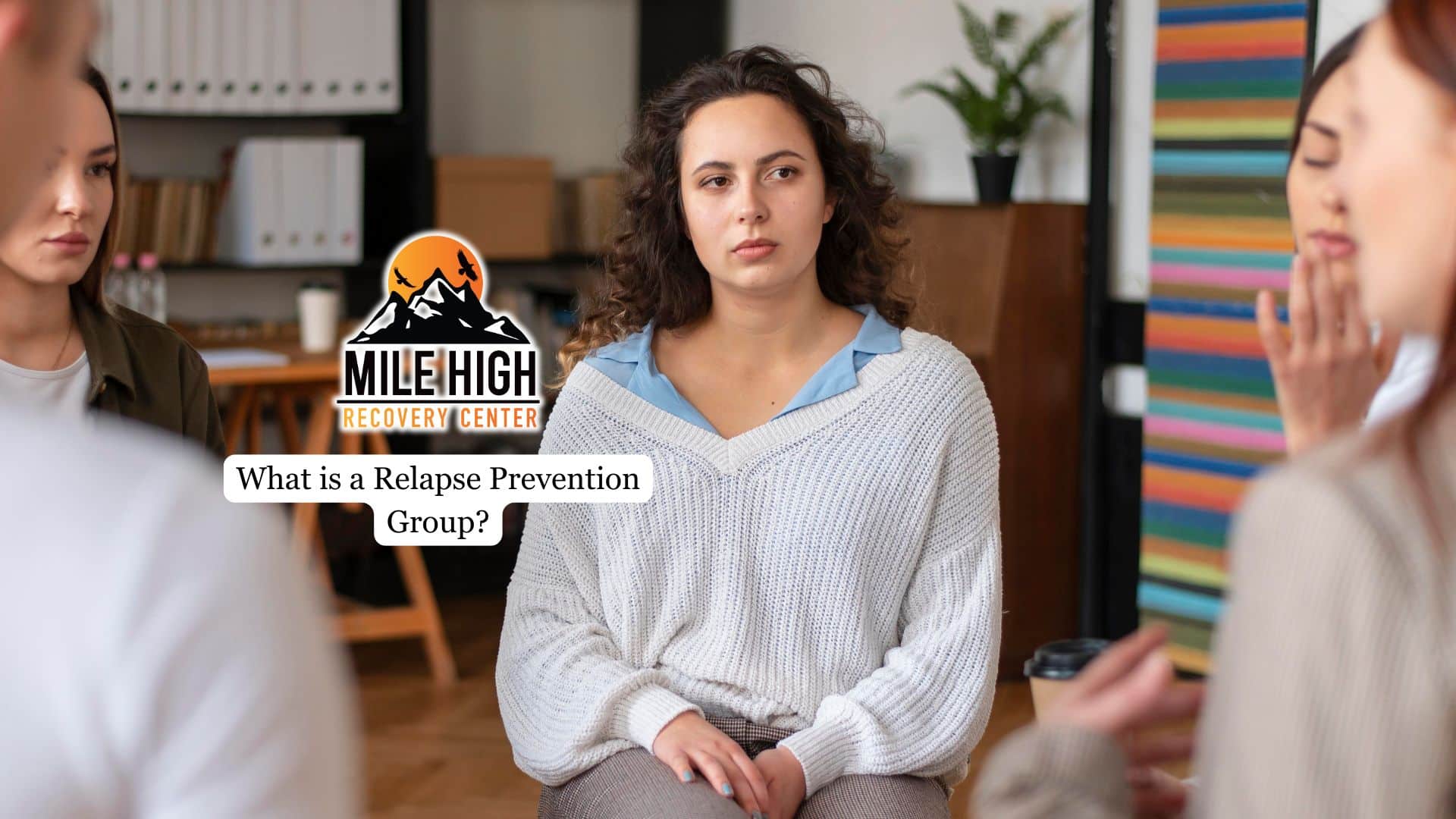 What is a Relapse Prevention Group