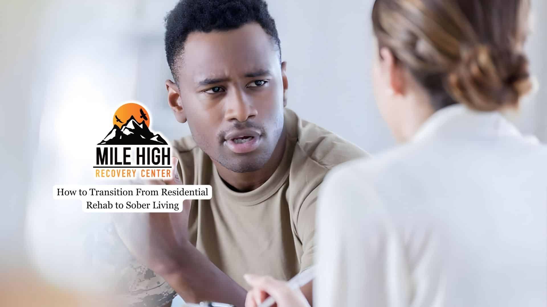 How to Transition From Residential Rehab to Sober Living
