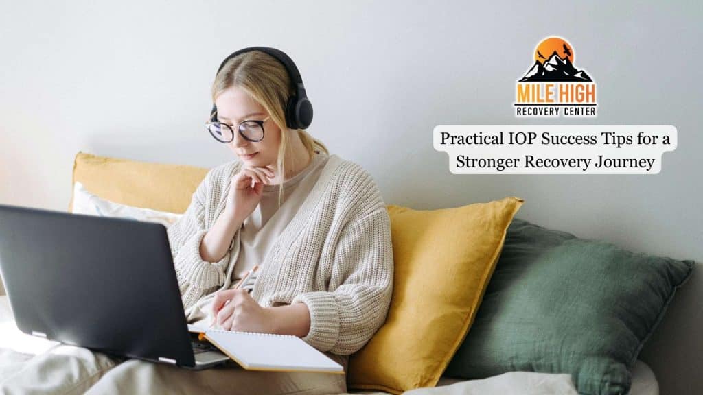 Practical IOP Success Tips for a Stronger Recovery Journey