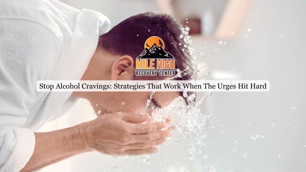 Stop Alcohol Cravings Strategies That Work When The Urges Hit Hard